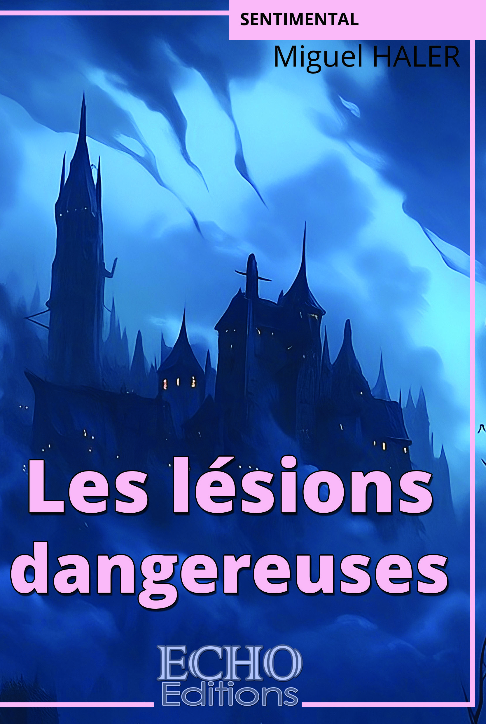 Les lésions dangereuses